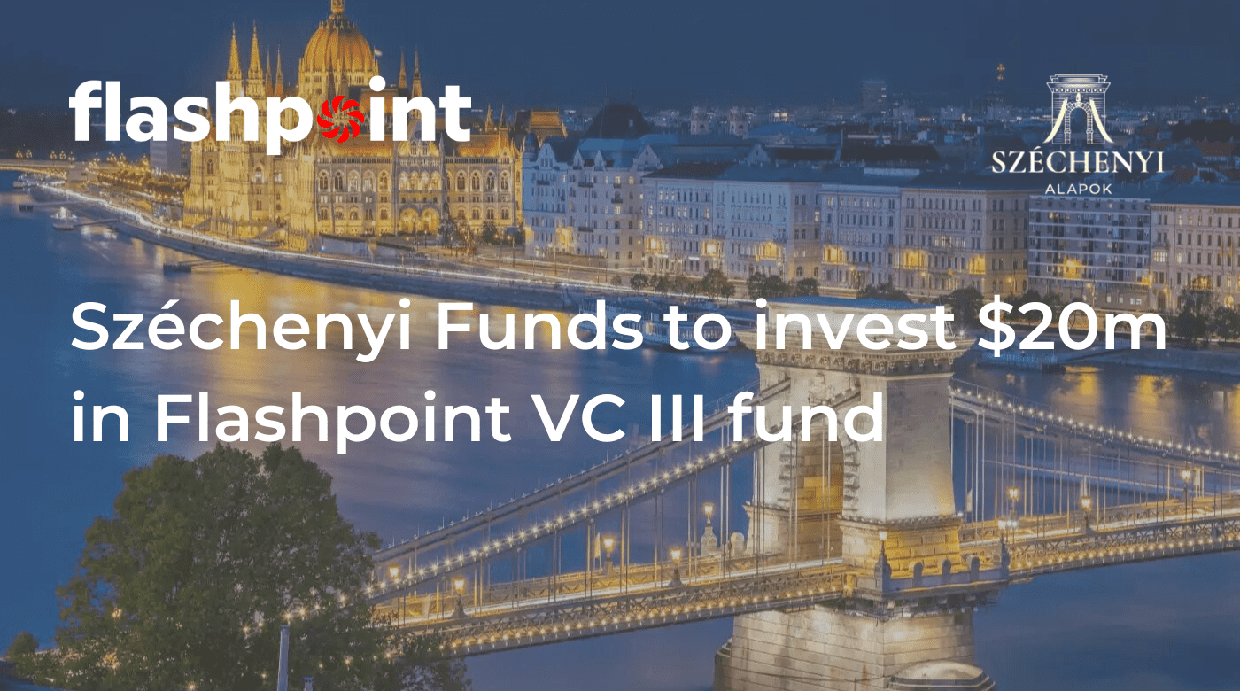 Flashpoint announces US$102 million close of its VCIII fund having secured its first institutional investment Limited Partner
