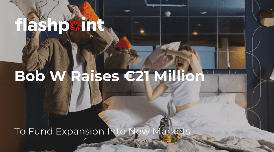 Flashpoint participated in €21M Series A round by Bob W