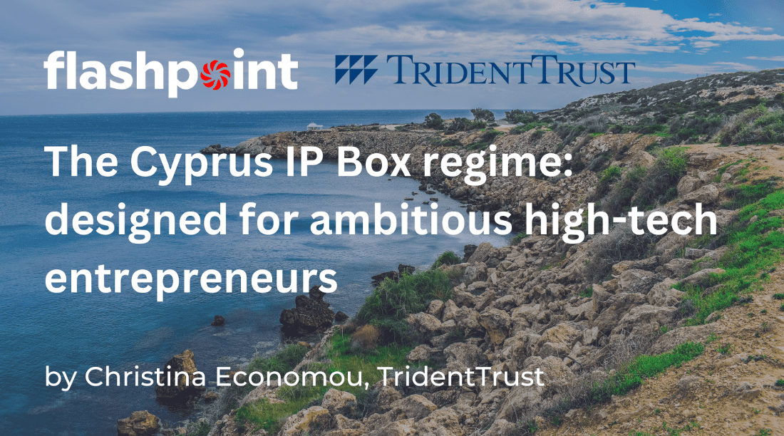 The Cyprus IP Box regime: designed for ambitious high-tech entrepreneurs