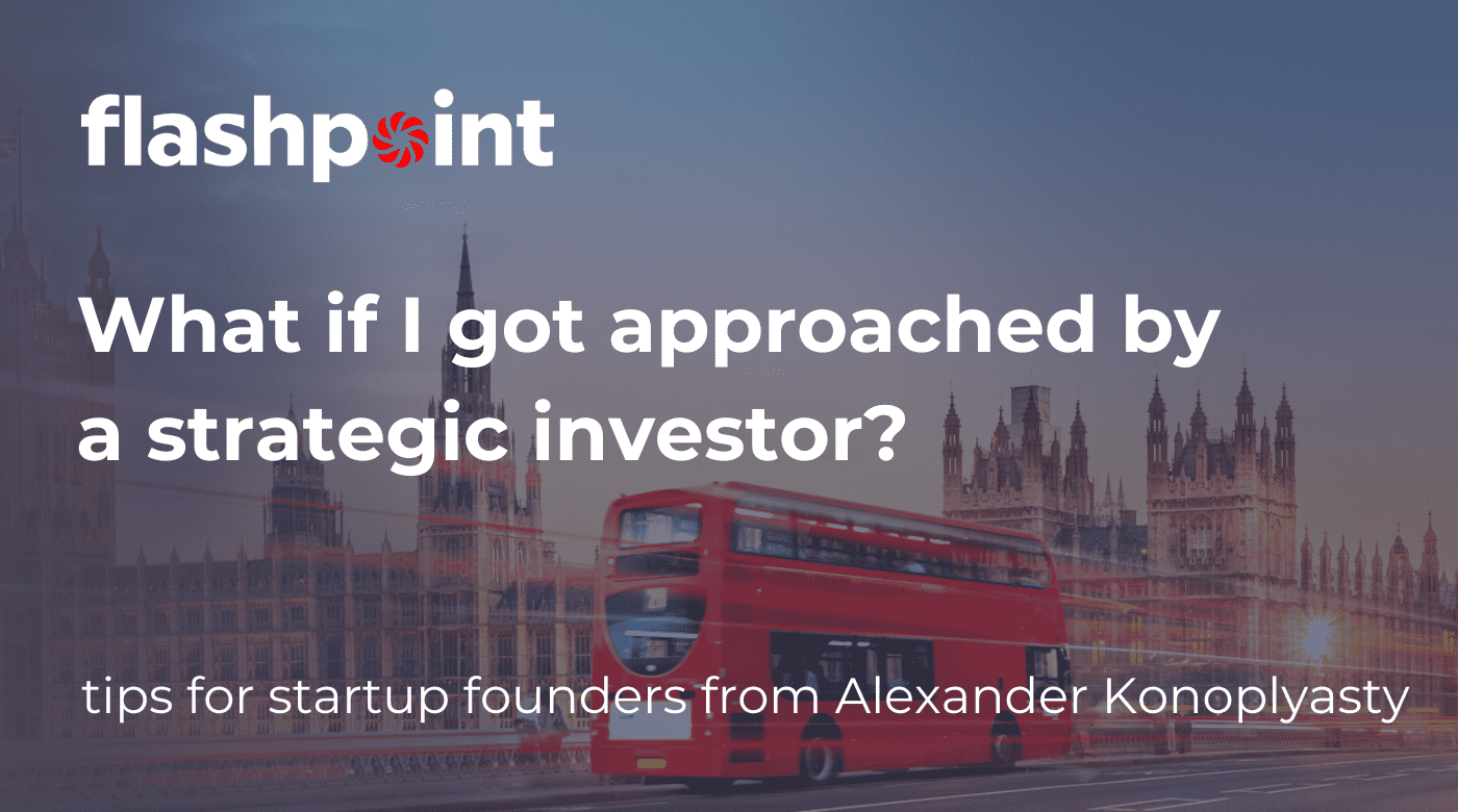 What if I got approached by a strategic investor?